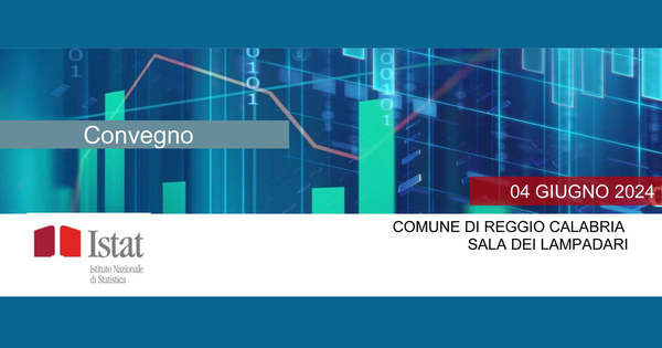 Convegno ISTAT: "Turismo, iperturismo e territori: statistiche per il decisore pubblico" il 4 giugno 2024 a Reggio Calabria