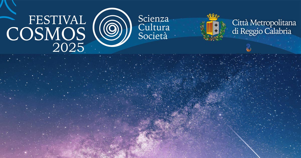 Immagine relativa alla notizia A Reggio Calabria, torna il "Festival Cosmos" 2025, promosso ed organizzato dalla Città Metropolitana