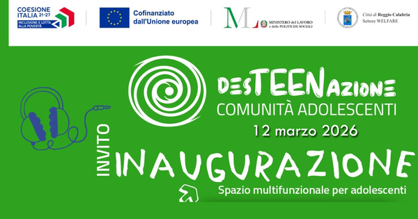 Reggio Calabria inaugura lo Spazio Multifunzionale per Adolescenti: nasce DesTEENazione