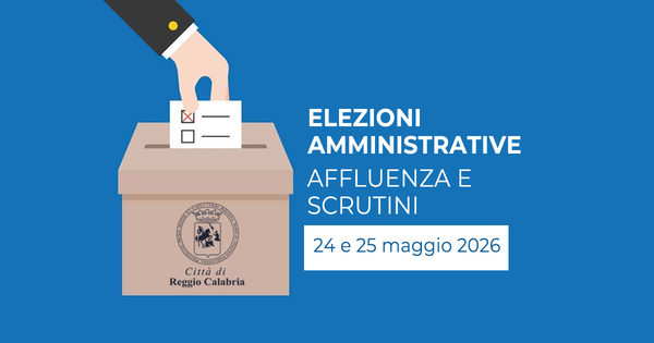 Elezioni Amministrative del 24 e 25 maggio 2026 - dati Affluenza e scrutini